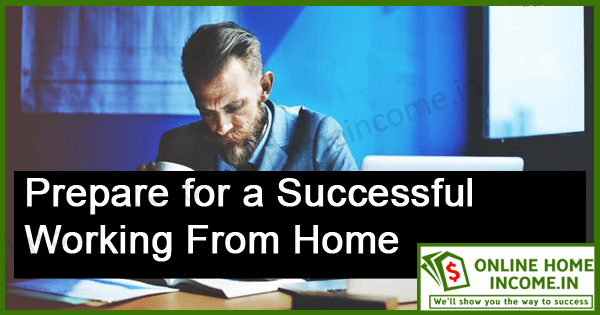 Prepare for a Successful Working from Home