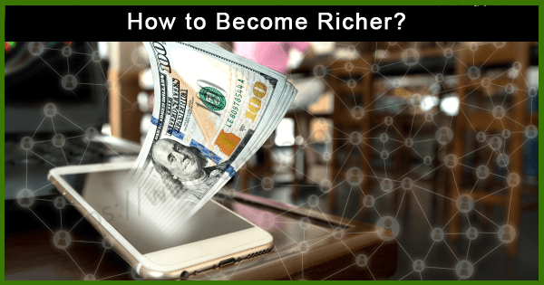 How to Become Rich