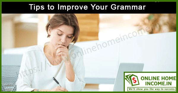 Tips to Improve Your Grammar