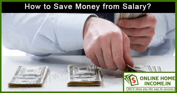 How to Save Money from Salary? 10 Practical Tips to Follow
