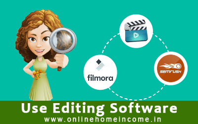 Use Premium Editing Software