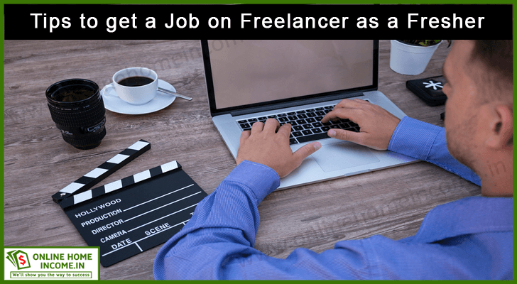 Tips to Get a Freelancer Job as a Fresher