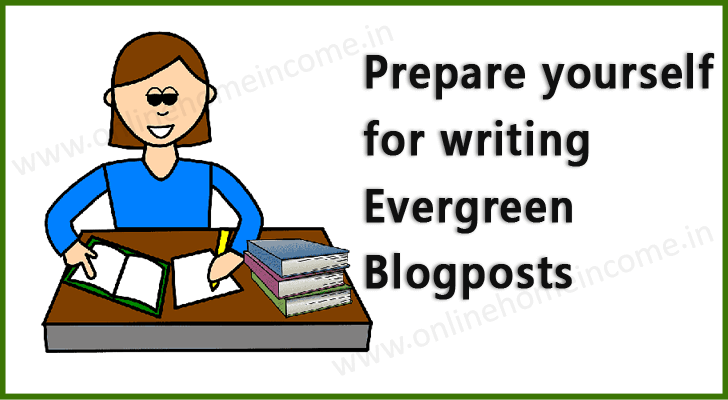 Prepare for Writing Evergreen Blog Posts