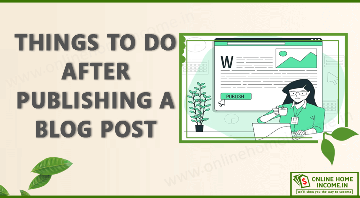 Things to do After Publishing a Blog Post