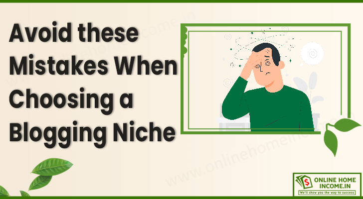 Mistakes to Avoid When Choosing a Niche